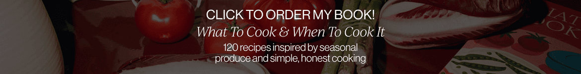 WHAT TO COOK & WHEN TO COOK IT